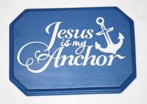 ... Sign, Vinyl Sayings, Inspirational, Religious, Encouragement, Nautical