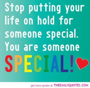 you-are-someone-special-quote-nice-beautiful-sayings-lovely-quotes ...