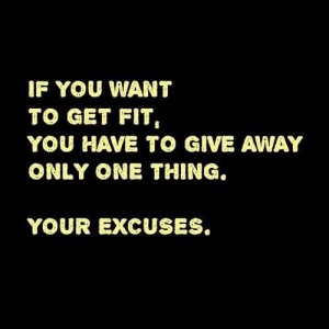 no more excuses quote