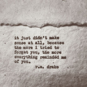 ... Typewriters Quotes, Relationships Quotes, Quotes Lovequotes, Rmdrake