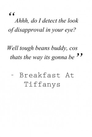 Audrey Hepburn / Breakfast at Tiffanys Quotes