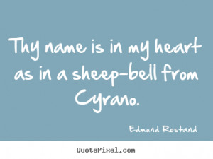 ... cyrano edmund rostand more love quotes life quotes friendship quotes