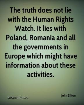 John Sifton - The truth does not lie with the Human Rights Watch. It ...