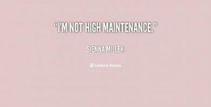 High Maintenance Quotes
