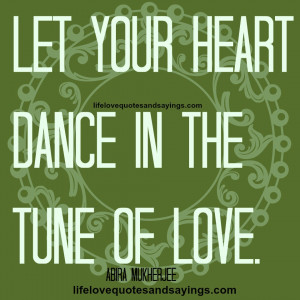 Let your heart dance in the tune of love..Abira Mukherjee