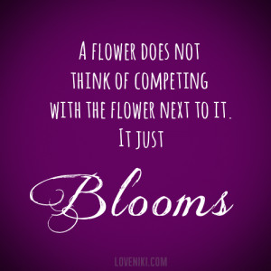 Flower blooms quote