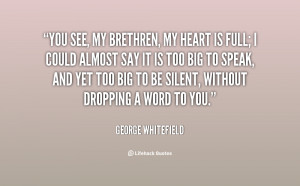 quote-George-Whitefield-you-see-my-brethren-my-heart-is-57902.png