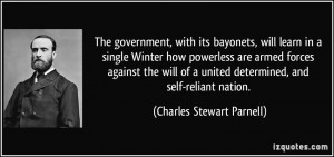 The government, with its bayonets, will learn in a single Winter how ...
