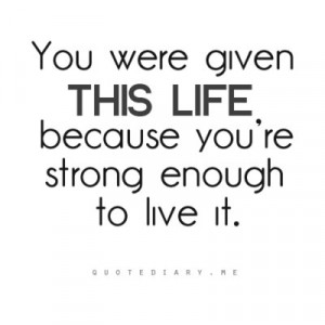 you are Strong enough.