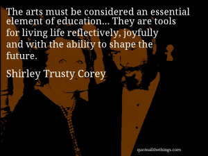 arts must be considered an essential element of education… They ...