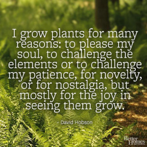 of gardening with garden quotes. Find your favorite gardening quote ...