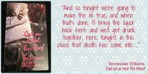 Cat on a Hot Tin Roof Quotes