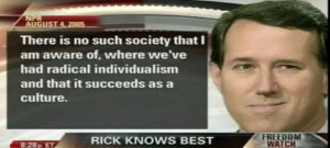 Santorum Rages Against Individualism, Freedom and Liberty on Air