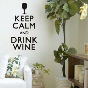 Vinyl Keep Calm And Drink Wine Quotes Wallart Sticker Decal Transfer