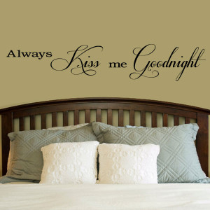 Always Kiss Me Goodnight Scripted Wall Decal
