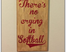 ... League of their own, Softball, Ba seball, Movie quotes, Wood Sign