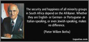 The security and happiness of all minority groups in South Africa ...