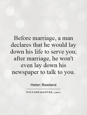 Marriage Quotes Newspapers Quotes Helen Rowland Quotes