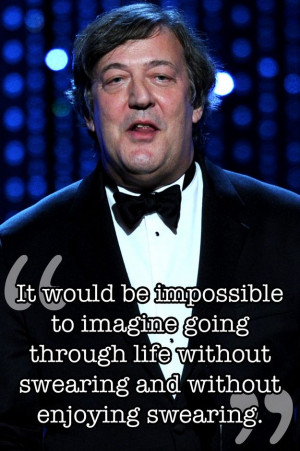 ... quotes swear funny stuff absolute wonder stephen fries quotes wisest