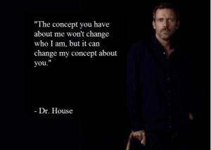 Some Very Wise Words From Dr. House