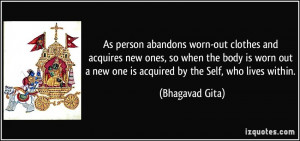 acquires new ones, so when the body is worn out a new one is acquired ...
