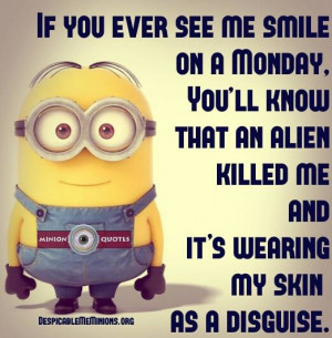 Funny Monday Quotes - If i smile on a monday