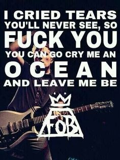 Fall out Boy lyrics to Save Rock & Roll.They're so extreme. More