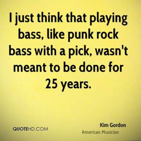 kim-gordon-kim-gordon-i-just-think-that-playing-bass-like-punk-rock ...