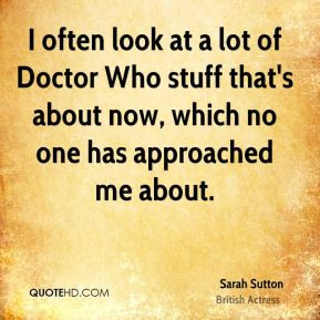 sarah sutton sarah sutton i often look at a lot of doctor who stuff