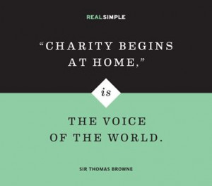 ... begins at home is the voice of the world sir thomas browne # quotes