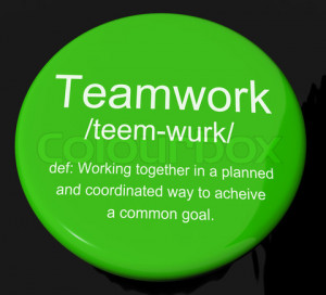 ... Together In A Planned And Coordinated Way To Achieve A Common Goal