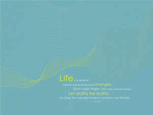 Wallpaper with Life Quotes By Lao Tzu: Life is a series of natural and ...