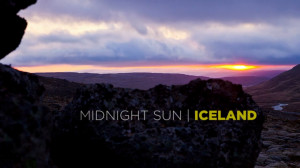 Midnight Sun | Iceland / Time Lapse