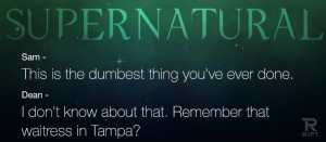 The 29 Funniest Supernatural Quotes You Won’t Believe They Said