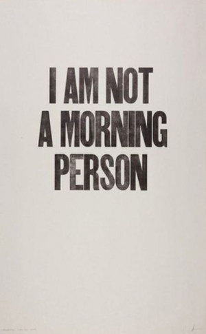 morning person