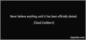 More Claud Cockburn Quotes
