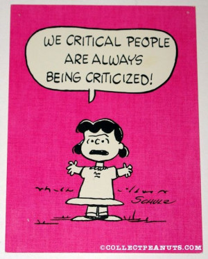 Lucy 'We critical people are always being criticized'