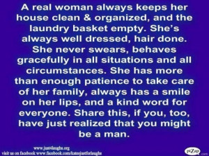 woman humor….ahhh I'm such a man cleaning is the worst…and pants ...