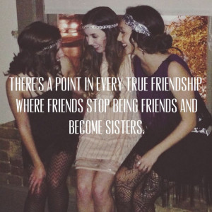 ... friends and become sisters.
