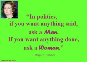... man. If you want anything done, ask a woman