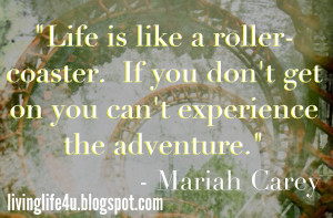 Life is like a Roller-Coaster...