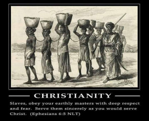slavery and taught slaves to be obedient to their masters