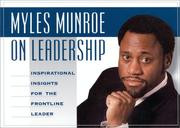 Cover of: Myles Munroe on Leadership by Myles Munroe