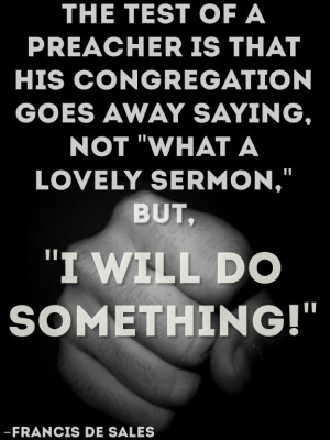 Preaching Quote #9 – Francis de Sales