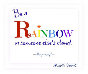 Be a rainbow!