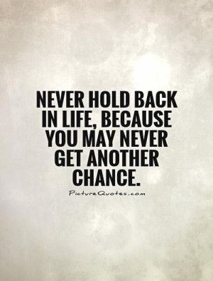 Second Chance Quotes Chance Quotes Go For It Quotes
