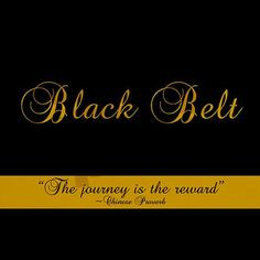 ... belt mentality. The journey is your reward. Martial arts quotes More