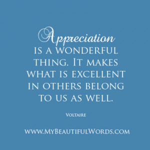 Appreciation is a wonderful thing.