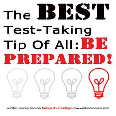 There ARE lots of test-taking tips you should know. But the most basic ...