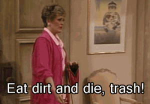 Not quotes, but these are some of my favorite Blanche moments